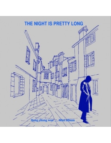 Hong Chang Woo Mini Album - THE NIGHT IS PRETTY LONG CD