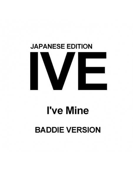 [Japanese Edition] IVE EP Album - I've Mine (BADDIE Ver.) CD