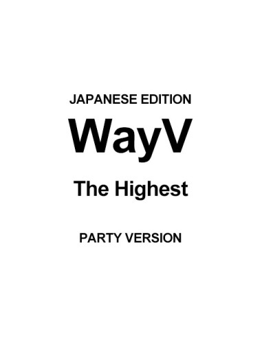 [Japanese Edition] WayV Album - The Highest (PARTY Ver.) CD