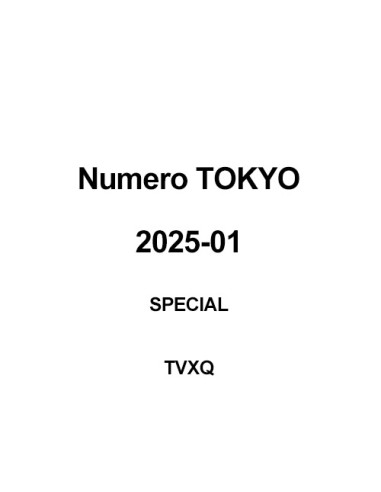 Magazine Numero TOKYO 2025-01 (LIMITED) TVXQ