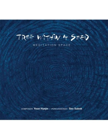 YOON HYE JIN Tree Within a Seed Vol.1 - Meditation Space CD