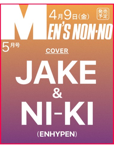 'MEN’S NON-NO 2025-05 JAKE & NI-KI (ENHYPEN)